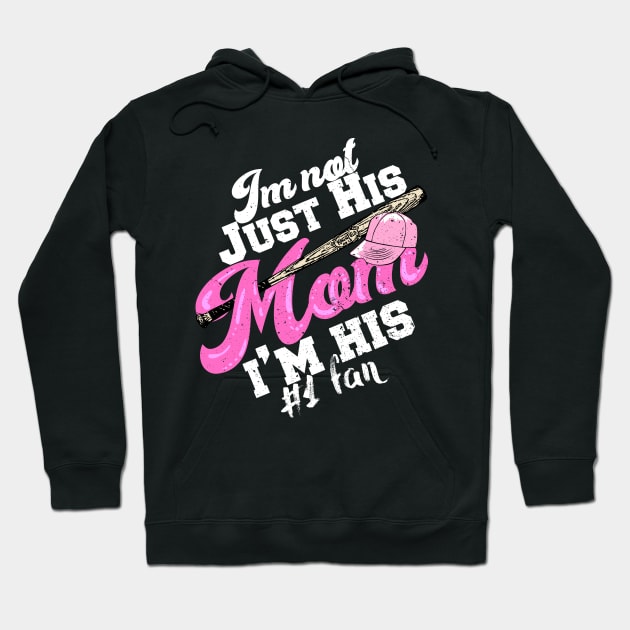 'I'm Not Just His Mom' Cute Baseball Mom Gift Hoodie by ourwackyhome